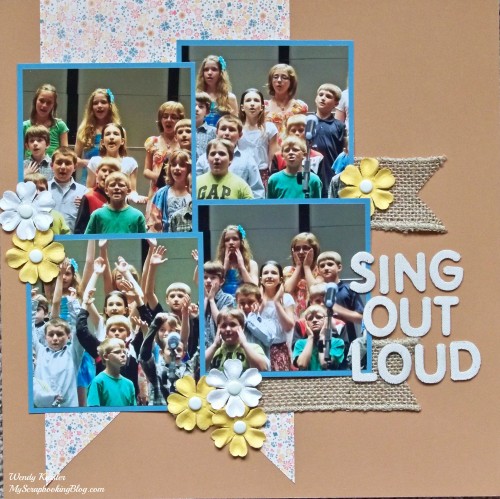 Sing Out Loud Layout by Wendy Kessler