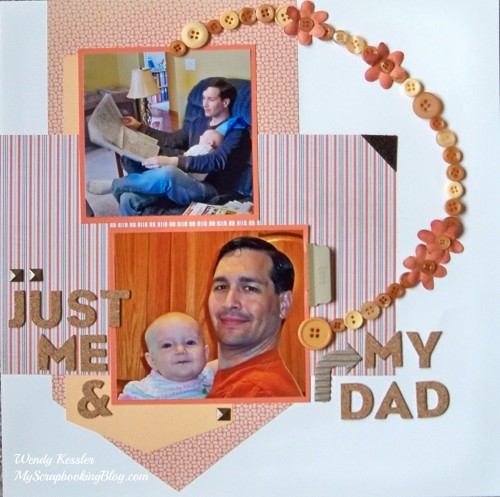 Just Me & My Dad Layout by Wendy Kessler