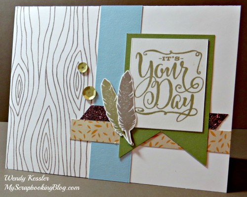 It's Your Day Card by Wendy Kessler